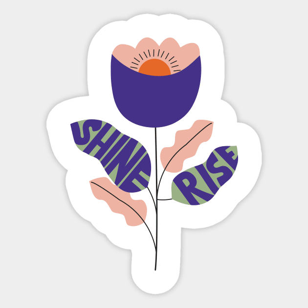 rise and shine sun motivation inspirational positive words happy energy nature flower life Sticker by sugarcloudlb-studio